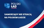 grafika z napisem Polski Ład:  Samorządy nie stracą na Polskim Ładzie